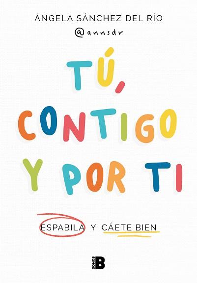 TÚ CONTIGO Y POR TI | 9788466677608 | SÁNCHEZ DEL RÍO (@ANNSDR), ÁNGELA | Llibreria L'Illa - Llibreria Online de Mollet - Comprar llibres online