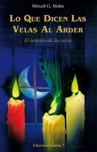 LO QUE DICEN LAS VELAS AL ARDER | 9788488885487 | MOHN | Llibreria L'Illa - Llibreria Online de Mollet - Comprar llibres online