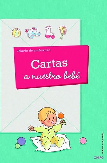 CARTAS A NUESTRO BEBE. DIARIO DE EMBARAZO | 9788497546195 | AUTORES VARIOS | Llibreria L'Illa - Llibreria Online de Mollet - Comprar llibres online