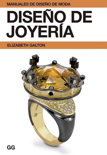 DISEÑO DE JOYERÍA | 9788425225178 | GALTON, ELIZABETH | Llibreria L'Illa - Llibreria Online de Mollet - Comprar llibres online