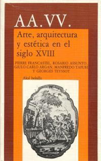 ARTE, ARQUITECTURA Y ESTETICA EN EL SIGLO XVIII | 9788476002155 | [CALATRAVA ESCOBAR, JUAN] TR. | Llibreria L'Illa - Llibreria Online de Mollet - Comprar llibres online