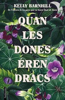 QUAN LES DONES EREN DRACS | 9788419150172 | BARNHILL, KELLY | Llibreria L'Illa - Llibreria Online de Mollet - Comprar llibres online