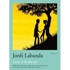 LOVE IS IN THE AIR | 9788492480012 | LABANDA, JORDI | Llibreria L'Illa - Llibreria Online de Mollet - Comprar llibres online