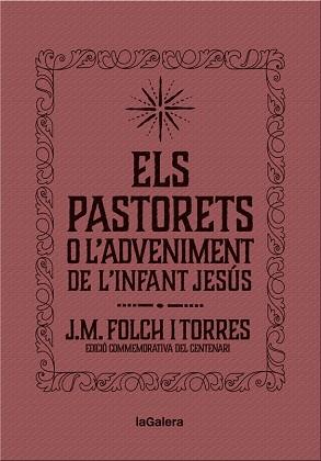 PASTORETS O L'ADVENIMENT DE L'INFANT JESÚS, ELS | 9788424658892 | FOLCH I TORRES, JOSEP MARIA | Llibreria L'Illa - Llibreria Online de Mollet - Comprar llibres online