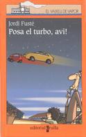 POSA EL TURBO, AVI | 9788466100229 | FUSTE, JORDI | Llibreria L'Illa - Llibreria Online de Mollet - Comprar llibres online