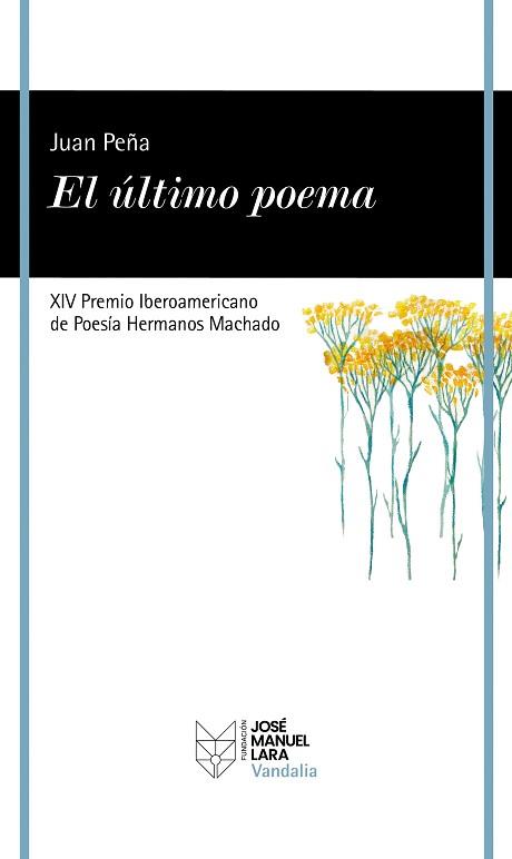 ULTIMO POEMA | 9788419132420 | PEÑA, JUAN | Llibreria L'Illa - Llibreria Online de Mollet - Comprar llibres online