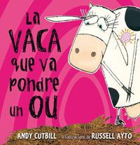 VACA QUE VA PONDRE UN OU, LA | 9788479015473 | CUTBILL, ANDY | Llibreria L'Illa - Llibreria Online de Mollet - Comprar llibres online