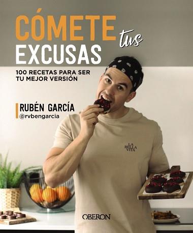 CÓMETE TUS EXCUSAS | 9788441548749 | GARCÍA (RVBENGARCIA) CARNICERO, RUBÉN | Llibreria L'Illa - Llibreria Online de Mollet - Comprar llibres online