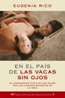 EN EL PAIS DE LAS VACAS SIN OJOS | 9788427031661 | RICO, EUGENIA | Llibreria L'Illa - Llibreria Online de Mollet - Comprar llibres online