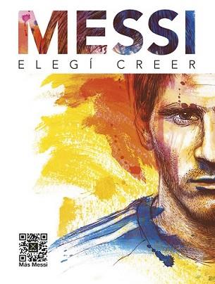 ELEGÍ CREER | 9788448019341 | FUNDACIÓN LEO MESSI | Llibreria L'Illa - Llibreria Online de Mollet - Comprar llibres online