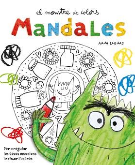 MONSTRE DE COLORS. MANDALES | 9788410090057 | LLENAS SERRA, ANNA | Llibreria L'Illa - Llibreria Online de Mollet - Comprar llibres online