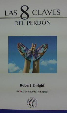 8 CLAVES DEL PERDON, LAS | 9788494733543 | ENRIGHT, ROBERT | Llibreria L'Illa - Llibreria Online de Mollet - Comprar llibres online