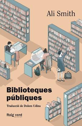 BIBLIOTEQUES PÚBLIQUES | 9788419206008 | SMITH, ALI | Llibreria L'Illa - Llibreria Online de Mollet - Comprar llibres online