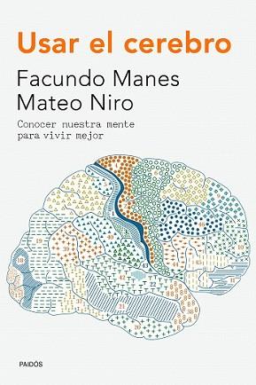 USAR EL CEREBRO | 9788449330858 | MANES/MATEO NIRO | Llibreria L'Illa - Llibreria Online de Mollet - Comprar llibres online