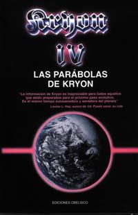 KRYON IV: LAS PARABOLAS DE KRYON | 9788477207993 | CARROLL, LEE | Llibreria L'Illa - Llibreria Online de Mollet - Comprar llibres online