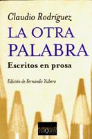 OTRA PALABRA, LA | 9788483109793 | RODRIGUEZ, CLAUDIO | Llibreria L'Illa - Llibreria Online de Mollet - Comprar llibres online