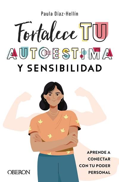 FORTALECE TU AUTOESTIMA Y SENSIBILIDAD | 9788441546271 | DÍAZ-HELLÍN BENITO, PAULA | Llibreria L'Illa - Llibreria Online de Mollet - Comprar llibres online