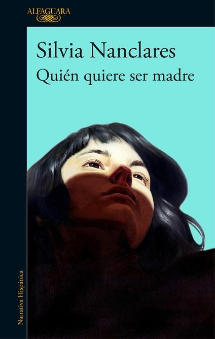 QUIÉN QUIERE SER MADRE | 9788420430249 | NANCLARES, SILVIA | Llibreria L'Illa - Llibreria Online de Mollet - Comprar llibres online