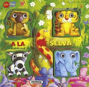 A LA SELVA - CLIC CLAC - | 9788467712230 | APSLEY, BRENDA | Llibreria L'Illa - Llibreria Online de Mollet - Comprar llibres online