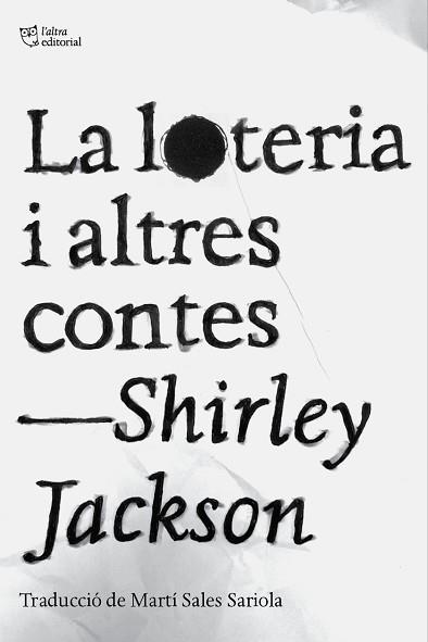 LOTERIA I ALTRES CONTES, LA | 9788412833478 | JACKSON, SHIRLEY | Llibreria L'Illa - Llibreria Online de Mollet - Comprar llibres online