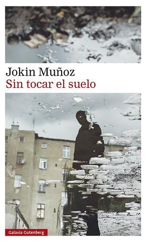 SIN TOCAR EL SUELO | 9788418807909 | MUÑOZ, JOKIN | Llibreria L'Illa - Llibreria Online de Mollet - Comprar llibres online