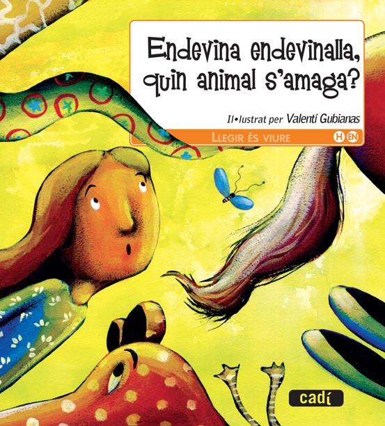 ENDEVINA ENDEVINETA QUIN ANIMAL S'ANAGA | 9788447440504 | Llibreria L'Illa - Llibreria Online de Mollet - Comprar llibres online