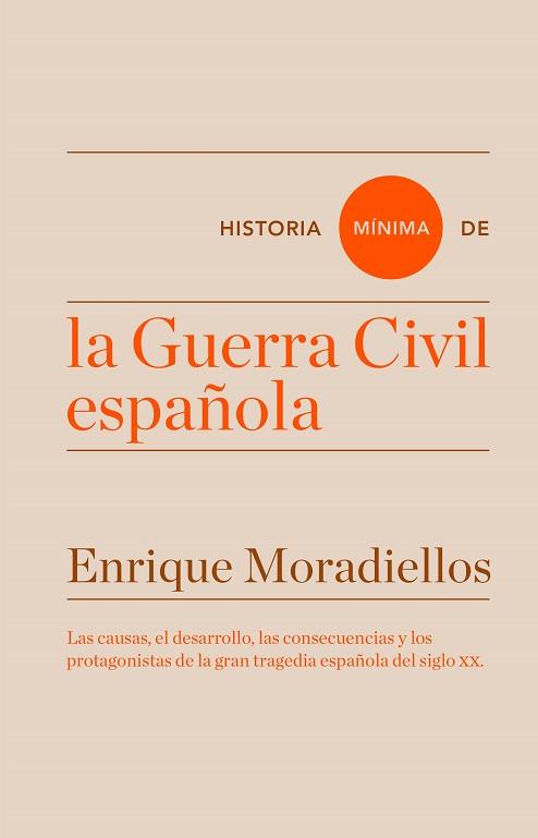 HISTORIA MINIMA DE LA GUERRA CIVIL ESPAÑOLA | 9788416714025 | MORADIELLOS, ENRIQUE | Llibreria L'Illa - Llibreria Online de Mollet - Comprar llibres online