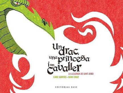 DRAC UNA PRINCESA I UN CAVALLER, UN | 9788416166602 | SANTOS, CARE | Llibreria L'Illa - Llibreria Online de Mollet - Comprar llibres online