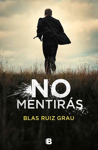 NO MENTIRÁS | 9788466665704 | RUIZ GRAU, BLAS | Llibreria L'Illa - Llibreria Online de Mollet - Comprar llibres online