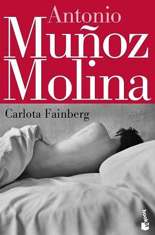 CARLOTA FAINBERG | 9788432220616 | MUÑOZ MOLINA, ANTONIO | Llibreria L'Illa - Llibreria Online de Mollet - Comprar llibres online