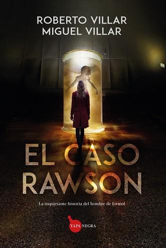 CASO RAWSON, EL | 9788410520035 | MIGUEL VILLAR GUAGLIANONE/ROBERTO VILLAR BLANCO