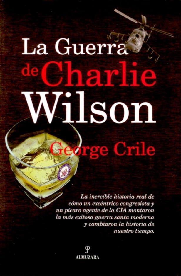 GUERRA DE CHARLIE WILSON, LA | 9788496968363 | CRILE, GEORGE | Llibreria L'Illa - Llibreria Online de Mollet - Comprar llibres online