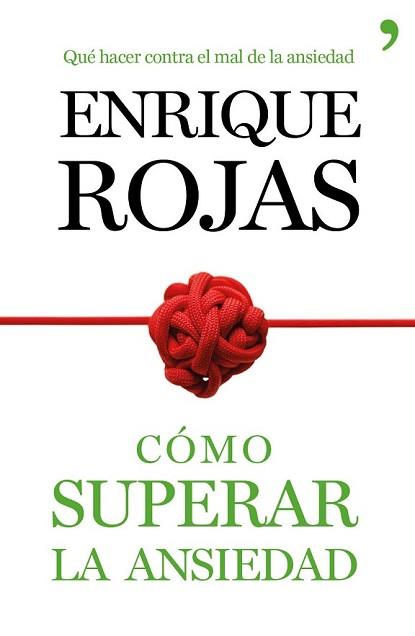 CÓMO SUPERAR LA ANSIEDAD | 9788499984490 | ROJAS, ENRIQUE