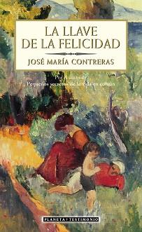 LLAVE DE LA FELICIDAD, LA | 9788408055662 | CONTRERAS, JOSE MARIA | Llibreria L'Illa - Llibreria Online de Mollet - Comprar llibres online