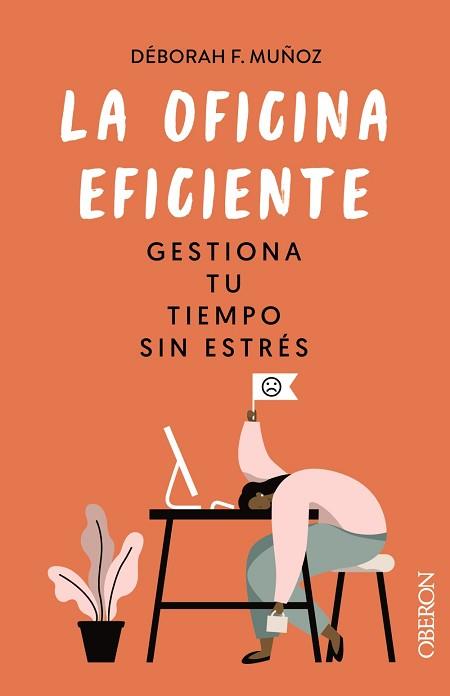 OFICINA EFICIENTE, LA | 9788441546554 | F. MUÑOZ, DÉBORAH | Llibreria L'Illa - Llibreria Online de Mollet - Comprar llibres online