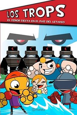 TROPS, LOS (EL SEÑOR SIESTA EN EL PAÍS DE LETARGO) | 9788408133230 | MAR VIDAL APARICIO | Llibreria L'Illa - Llibreria Online de Mollet - Comprar llibres online