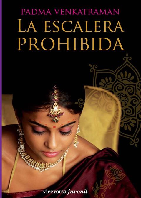 ESCALERA PROHIBIDA, LA | 9788492819072 | VENKATRAMAN, PADMA | Llibreria L'Illa - Llibreria Online de Mollet - Comprar llibres online