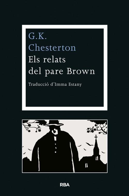 RELATS DEL PARE BROWN, ELS | 9788482646541 | CHESTERTON , G.K. | Llibreria L'Illa - Llibreria Online de Mollet - Comprar llibres online