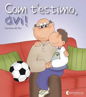 COM T'ESTIMO, AVI! | 9788484127284 | DEL RIO GALVE, CARMINA | Llibreria L'Illa - Llibreria Online de Mollet - Comprar llibres online