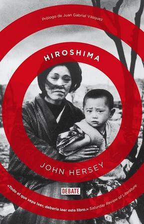 HIROSHIMA | 9788499925172 | HERSEY, JOHN | Llibreria L'Illa - Llibreria Online de Mollet - Comprar llibres online