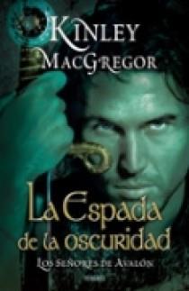 ESPADA DE LA OSCURIDAD, LA | 9788466627702 | MACGREGOR, KINLEY | Llibreria L'Illa - Llibreria Online de Mollet - Comprar llibres online