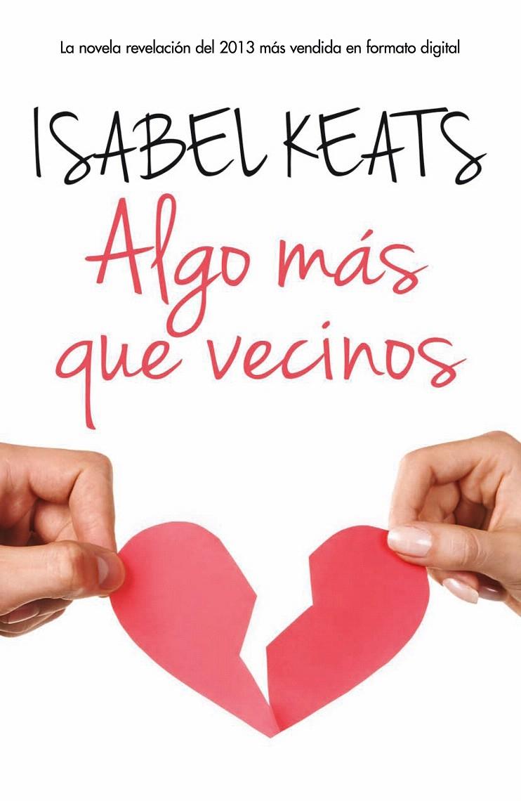 ALGO MAS QUE VECINOS | 9788468728292 | KEATS ISABEL | Llibreria L'Illa - Llibreria Online de Mollet - Comprar llibres online