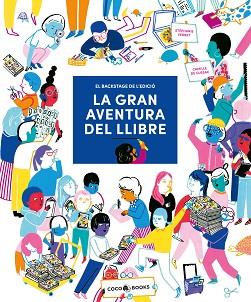 GRAN AVENTURA DEL LLIBRE, LA | 9788412557121 | VERNET, STÉPHANIE | Llibreria L'Illa - Llibreria Online de Mollet - Comprar llibres online