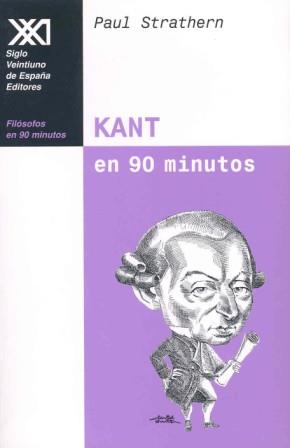 KANT EN 90 MINUTOS | 9788432310263 | STRATHERN, PAUL | Llibreria L'Illa - Llibreria Online de Mollet - Comprar llibres online