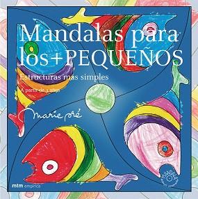 MANDALAS PARA LOS MAS PEQUEÑOS | 9788495590756 | PRE, MARIE | Llibreria L'Illa - Llibreria Online de Mollet - Comprar llibres online