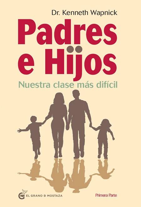 PADRES E HIJOS 1 | 9788494087097 | WAPNICK, KENNERH | Llibreria L'Illa - Llibreria Online de Mollet - Comprar llibres online