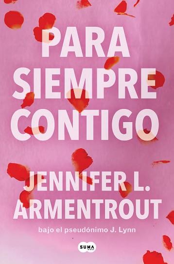 PARA SIEMPRE CONTIGO | 9788491298885 | ARMENTROUT, JENNIFER L. | Llibreria L'Illa - Llibreria Online de Mollet - Comprar llibres online