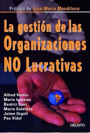 GESTIÓN DE LAS ORGANIZACIONES NO LUCRATIVAS | 9788423422555 | VERNIS, ALFRED ... [ET AL.]/SANZ, BEATRIZ/VIDAL, P | Llibreria L'Illa - Llibreria Online de Mollet - Comprar llibres online