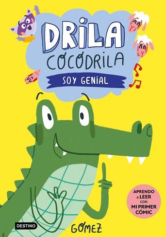 DRILA COCODRILA 2. SOY GENIAL. APRENDO A LEER | 9788408275374 | GÓMEZ | Llibreria L'Illa - Llibreria Online de Mollet - Comprar llibres online