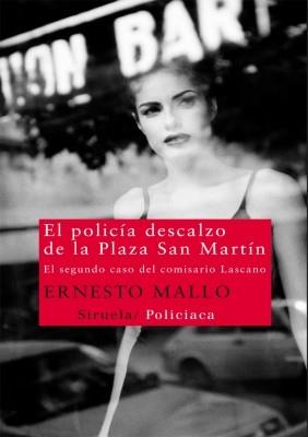 POLICIA DESCALZO DE LA PLAZA SAN MARTÍN, EL | 9788498416121 | MALLO, ERNESTO | Llibreria L'Illa - Llibreria Online de Mollet - Comprar llibres online